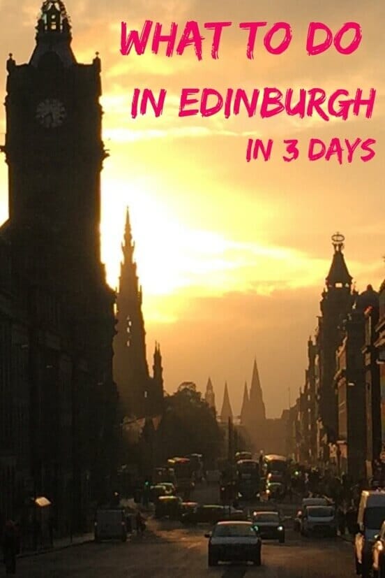3 Days in Edinburgh - Best Things to Do, Where to Stay & Eat 2