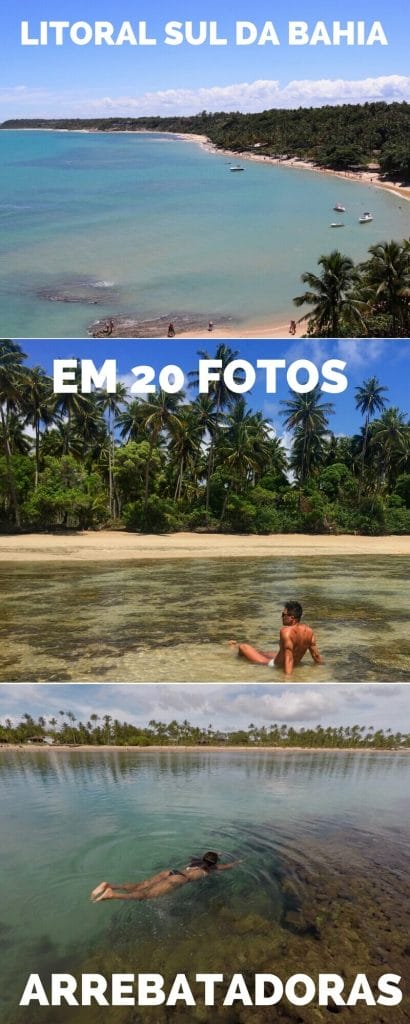 Litoral Sul da Bahia em 20 Fotos Arrebatadoras 24 praias do sul da Bahia