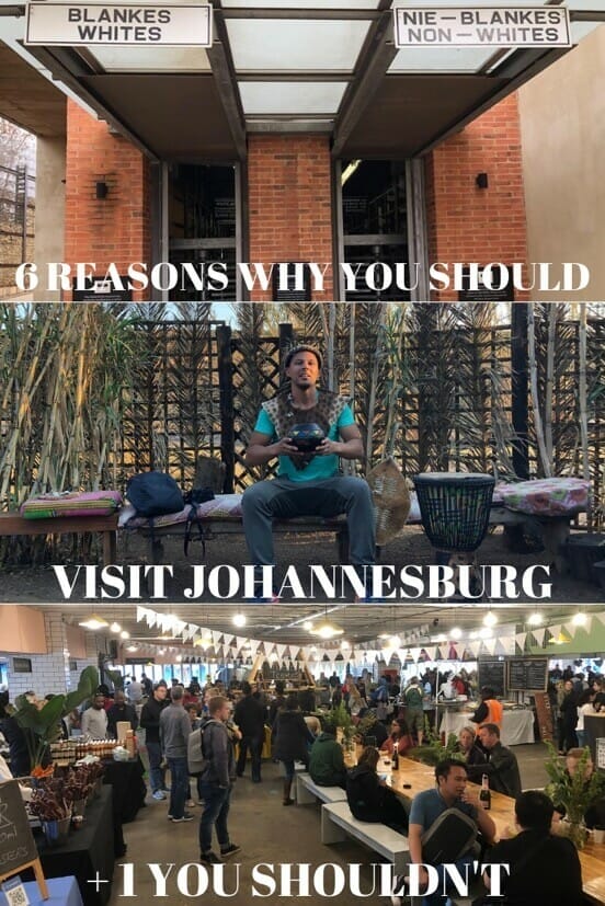6 Reasons You Should Visit Johannesburg & 1 You Shouldn’t 2
